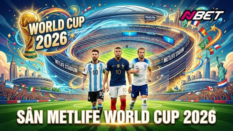 Sân MetLife World Cup 2026